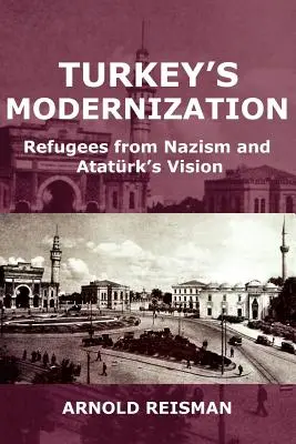 Modernizarea Turciei: Refugiații din nazism și viziunea lui Atatrk - Turkey's Modernization: Refugees from Nazism and Atatrk's Vision