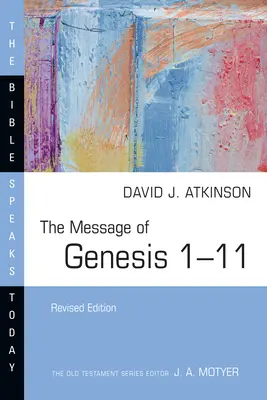 Mesajul din Geneza 1-11 - The Message of Genesis 1-11