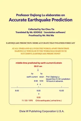 Profesorul Dajiong Lu detaliază Predicția precisă a cutremurelor - Professor Dajiong Lu elaborates on Accurate Earthquake Prediction