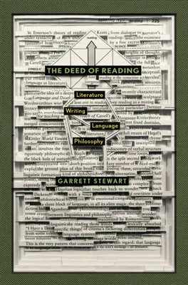 Acțiunea de a citi: Literatură, scriere, limbaj, filosofie - The Deed of Reading: Literature, Writing, Language, Philosophy