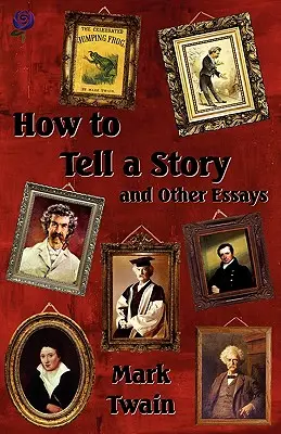 Cum să spui o poveste și alte eseuri - How to Tell a Story and Other Essays
