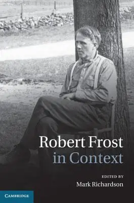 Robert Frost în context - Robert Frost in Context