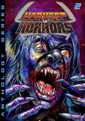 Harvest of Horrors - Volumul 2 - Harvest of Horrors - Volume 2