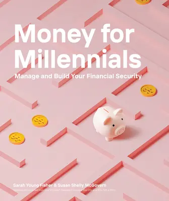 Bani pentru generația Millennials - Money for Millennials