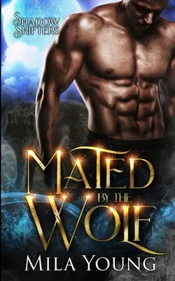 Împerecheat de lup - Mated by the Wolf