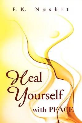 Vindecă-te cu pace - Heal Yourself with Peace