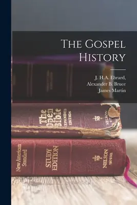 Istoria Evangheliei - The Gospel History