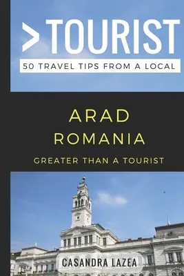 Greater Than a Tourist- Arad România: 50 de sfaturi de călătorie de la un localnic - Greater Than a Tourist- Arad Romania: 50 Travel Tips from a Local