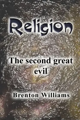 Religia: Al doilea mare rău - Religion: The second great evil
