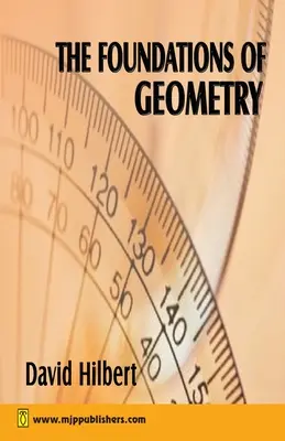 Bazele geometriei (The Foundation of Geometry) - The Foundation of Geometry
