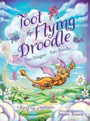 Toot the Flying Droodle: Parte dragon - parte pudel - Toot the Flying Droodle: Part Dragon - Part Poodle