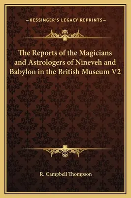 Rapoartele magicienilor și astrologilor din Ninive și Babilon în British Museum V2 - The Reports of the Magicians and Astrologers of Nineveh and Babylon in the British Museum V2