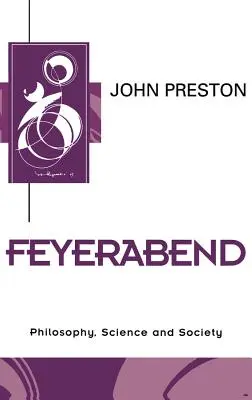 Feyerabend: O introducere și o nouă abordare - Feyerabend: An Introduction and New Approach