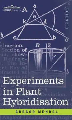 Experimente în hibridizarea plantelor - Experiments in Plant Hybridisation