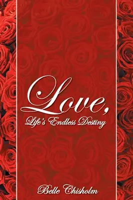 Dragostea, destinul nesfârșit al vieții - Love, Life's Endless Destiny