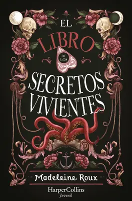 El Libro de Los Secretos Vivientes (Cartea secretelor vii - ediție în limba spaniolă) - El Libro de Los Secretos Vivientes (the Book of Living Secrets - Spanish Edition