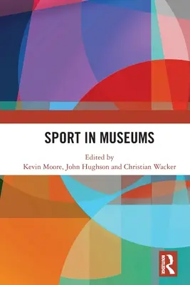 Sportul în muzee - Sport in Museums