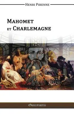 Mahomet și Charlemagne - Mahomet & Charlemagne