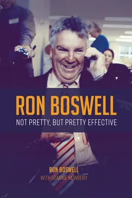 Ron Boswell: Nu este frumos, dar este destul de eficient - Ron Boswell: Not pretty, but pretty effective