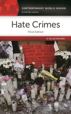 Hate Crimes: Un manual de referință - Hate Crimes: A Reference Handbook