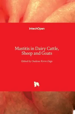 Mastita la bovinele, oile și caprele de lapte - Mastitis in Dairy Cattle, Sheep and Goats