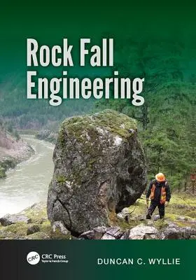Ingineria căderilor de pietre - Rock Fall Engineering