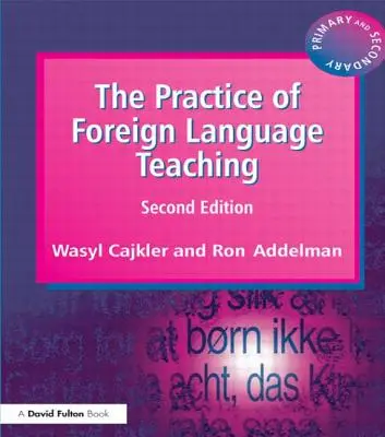 Practica predării limbilor străine - The Practice of Foreign Language Teaching