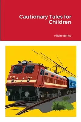 Povești de prudență pentru copii - Cautionary Tales for Children