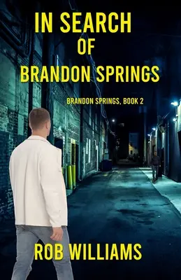 În căutarea lui Brandon Springs - In Search of Brandon Springs