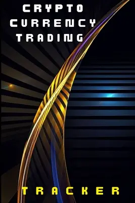 Crypto Currency Trading Tracker: Cartea Crypto pentru toată lumea nvestory Stock Trading pentru Portofoliul dvs. - Crypto Currency Trading Tracker: Crypto Book for Everyone nvestory Stock Trading for Your Portofolio
