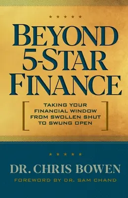 Dincolo de finanțele de 5 stele: Fereastra ta financiară de la închisă la deschisă - Beyond 5-Star Finance: Taking Your Financial Window from Swollen Shut to Swung Open