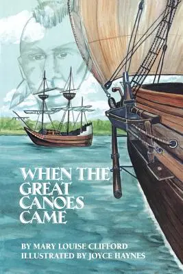 Când au venit marile canoe - When the Great Canoes Came