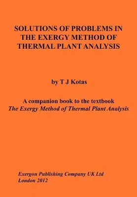 Soluții de probleme în metoda exergică de analiză a instalațiilor termice - Solutions of Problems in the Exergy Method of Thermal Plant Analysis