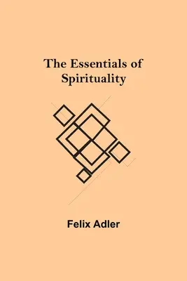Elementele esențiale ale spiritualității - The Essentials of Spirituality