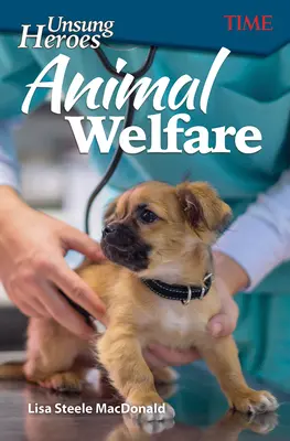 Eroi necunoscuți: Bunăstarea animalelor - Unsung Heroes: Animal Welfare