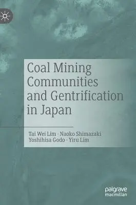 Comunitățile miniere de cărbune și gentrificarea în Japonia - Coal Mining Communities and Gentrification in Japan