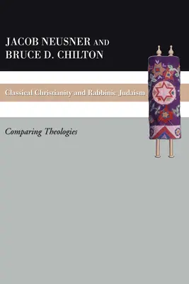 Creștinismul clasic și iudaismul rabinic - Classical Christianity and Rabbinic Judaism