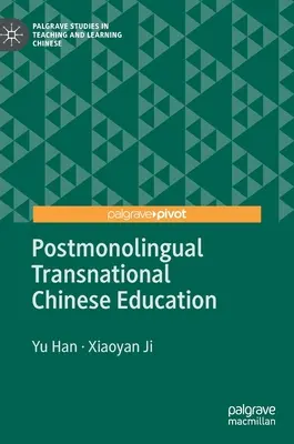 Educația chineză postmonolingvă transnațională - Postmonolingual Transnational Chinese Education