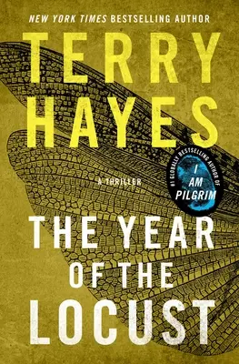 Anul lăcustelor: Un thriller - The Year of the Locust: A Thriller