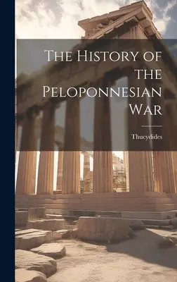 Istoria războiului peloponesiac - The History of the Peloponnesian War