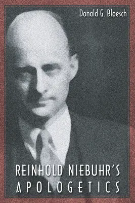 Apologetica lui Reinhold Niebuhr - Reinhold Niebuhr's Apologetics