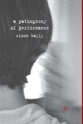 O pathognomie a performanței - A Pathognomy of Performance