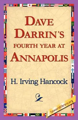 Al patrulea an al lui Dave Darrin la Annapolis - Dave Darrin's Fourth Year at Annapolis