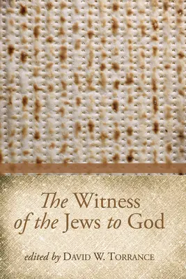 Mărturia evreilor față de Dumnezeu - The Witness of the Jews to God