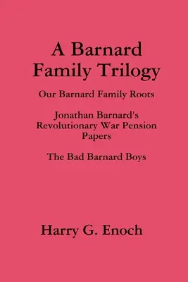 Trilogia familiei Barnard - A Barnard Family Trilogy