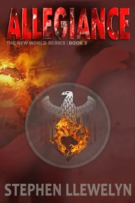 Allegiance: The New World Series Cartea a treia - Allegiance: The New World Series Book Three