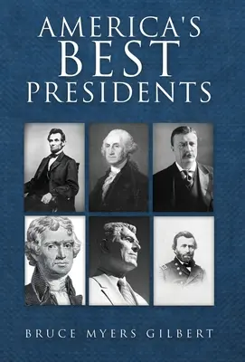 Cei mai buni președinți ai Americii - America's Best Presidents