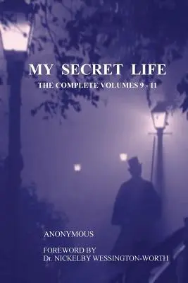 Viața mea secretă: Volumele complete 9-11 - My Secret Life: The Complete Volumes 9-11