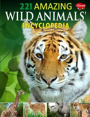 221 Enciclopedia uimitoare a animalelor sălbatice - 221 Amazing Wild Animals Encyclopedia