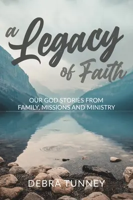 O moștenire de credință - A Legacy of Faith
